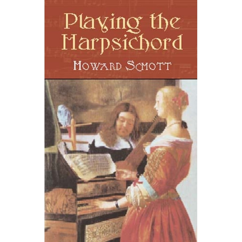 Schott, Howard - Playing The Harpsichord