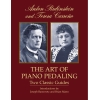 Rubinstein, Anton - The Art Of Piano Pedaling: Two Classic Guides