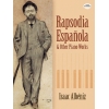 Rapsodia Espanola And Other Piano Works