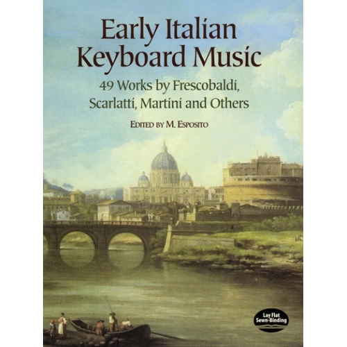 Early Italian Keyboard Music 49 Works By