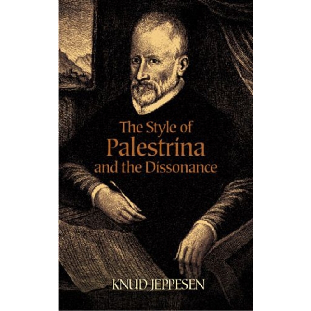 The Style Of Palestrina And The Dissonance