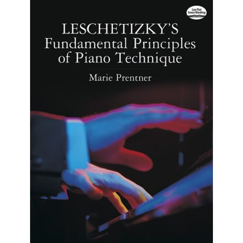 Prentner, Marie - Leschetizky's Fundamental Principles Of Piano