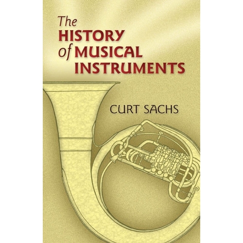 Sachs, Curt - The History Of Musical Instruments