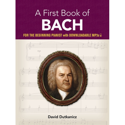 A First Book of Bach: for...