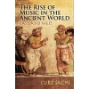 The Rise of Music in the Ancient World