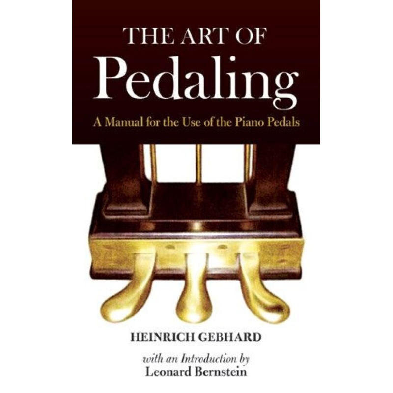 Gebhard, Heinrich - The Art of Pedaling