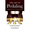 Gebhard, Heinrich - The Art of Pedaling