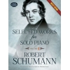 Robert Schumann - Selected Works For Solo Piano - Volume 1