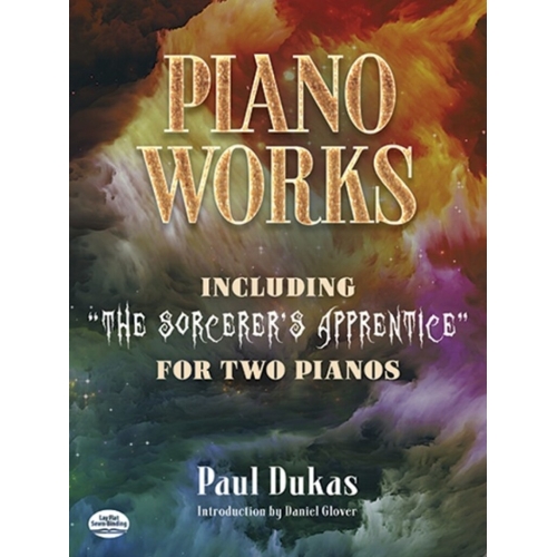 Dukas, Paul - Piano Works