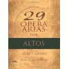 Twenty-Nine Opera Arias for Altos