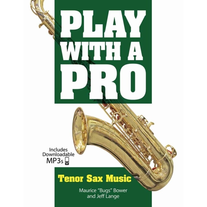 Lange, Jeff - Play With A Pro: Tenor Sax Music
