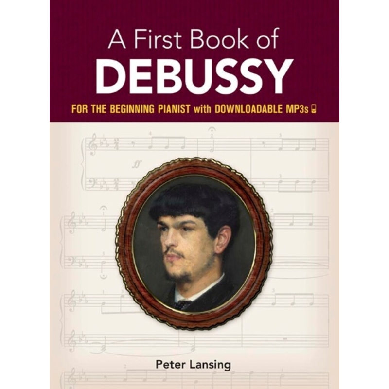 A First Book Of Debussy: For The Beginning Pianist