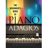 The Beginner's Book of Piano Adagios