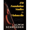 Schroeder, Alwin - 170 Foundation Studies for Violoncello: Volume 1