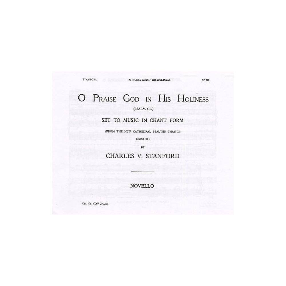 Stanford, Charles Villiers - O Praise God (Psalm 150)