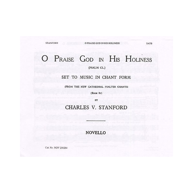 Stanford, Charles Villiers - O Praise God (Psalm 150)