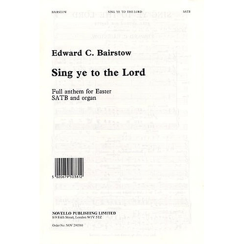 Edward Bairstow: Sing Ye To The Lord