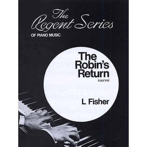 L. Fisher: The Robins Return (Caprice)