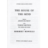 Howells, Herbert - The House of the Mind