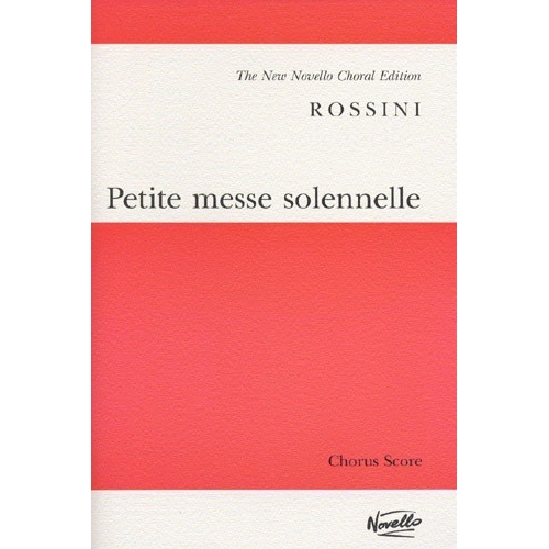 Rossini, Gioacchino - Petite Messe Solennelle