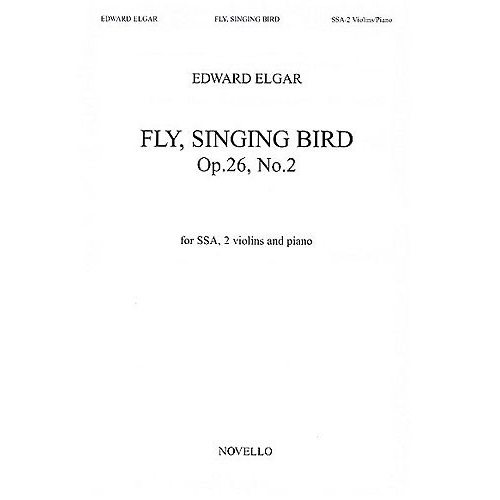 Elgar, Edward -  Fly, Singing Bird Op.26 No.2