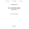 Elgar, Edward - Fly singing bird