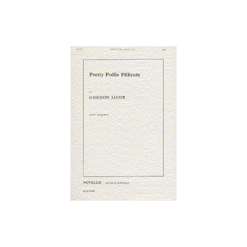 Jacob, Gordon - Pretty Pollie Pillicote