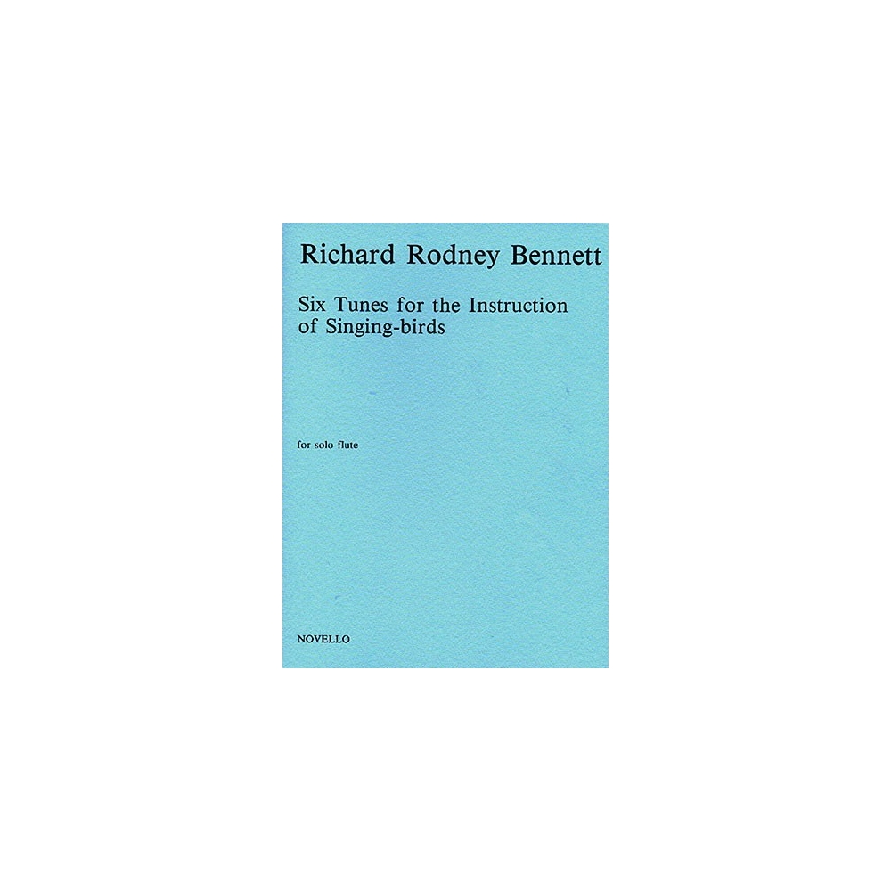 Bennett, Richard Rodney - Six Tunes For The Instruction Of Singing