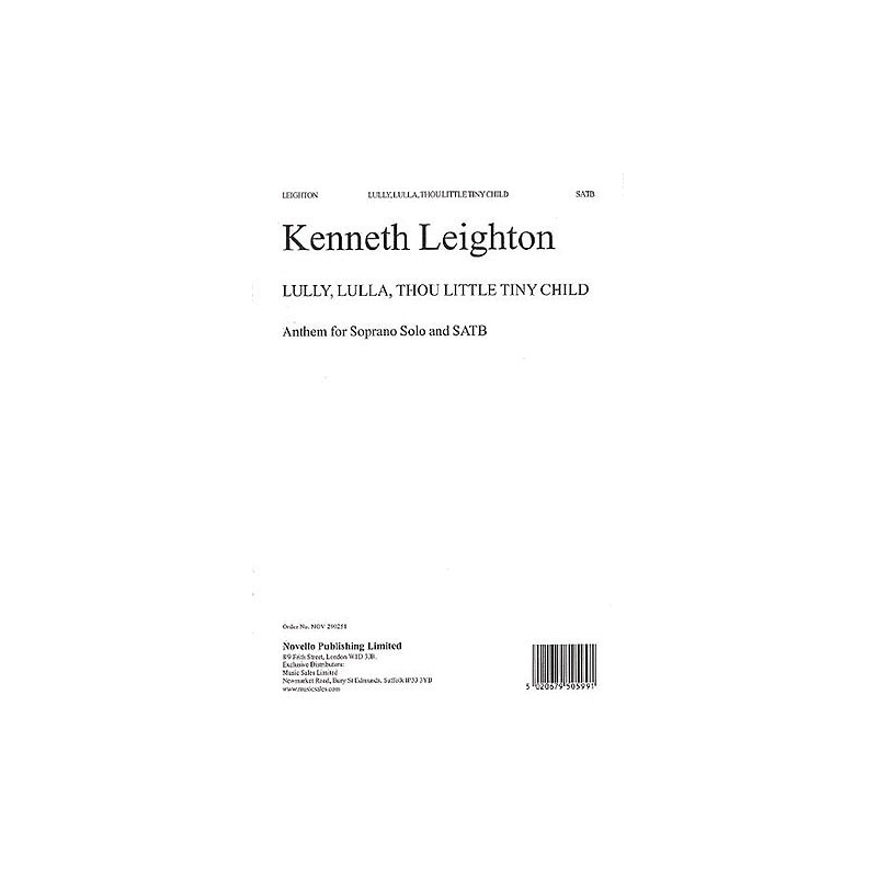 Leighton, Kenneth - Lully, Lulla, Thou Little Tiny Child Op.25b