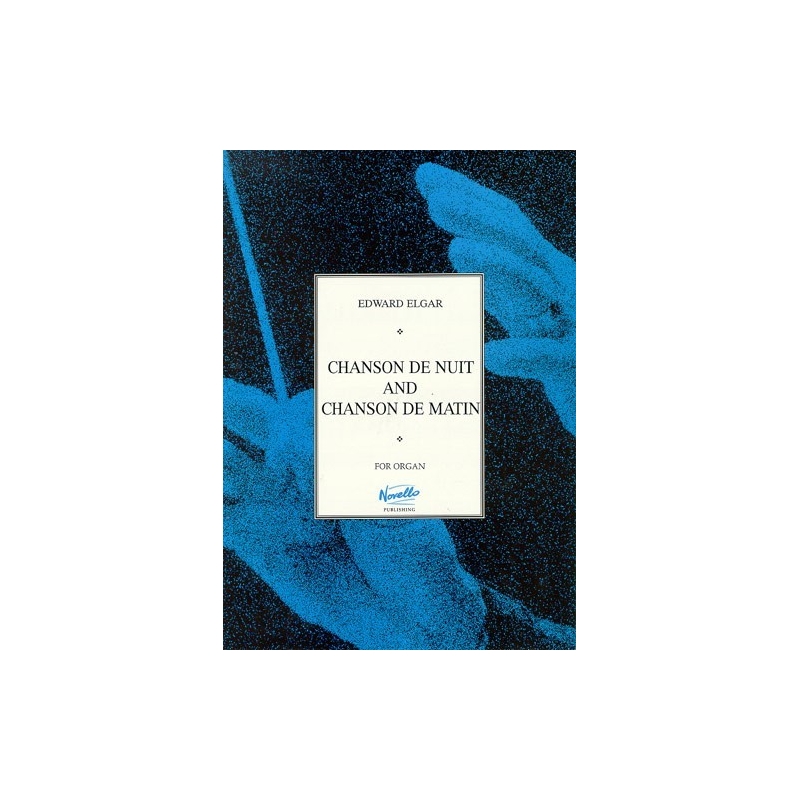 Elgar, Edward - Chanson De Nuit And Chanson De Matin