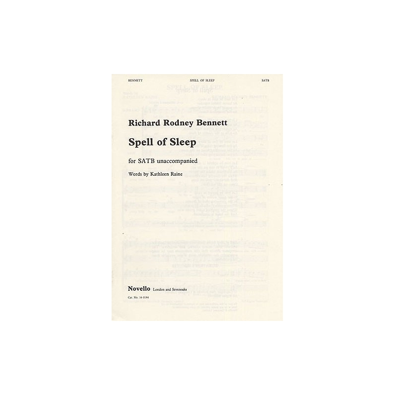 Richard Rodney Bennett: Spell Of Sleep SATB