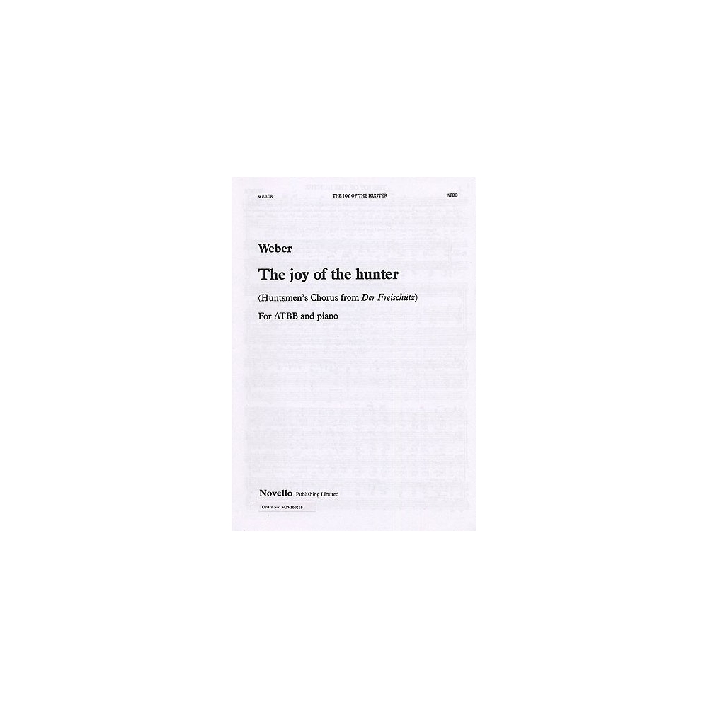 Weber, Carl Maria - The Joy Of The Hunter