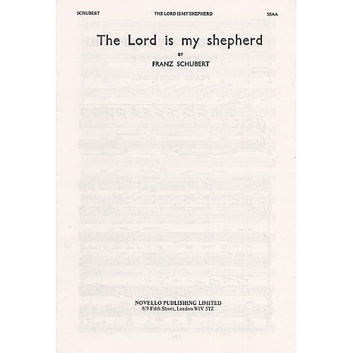 Schubert, Franz - The Lord Is My Shepherd (SSAA)
