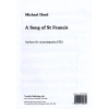 Michael Hurd: A Song Of Saint Francis For SSA