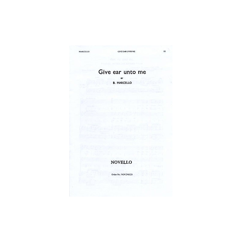 Marcello, Benedetto - Give Ear Unto Me