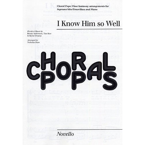 Björn Ulvaeus/Benny Andersson: I Know Him So Well (Chess) – SATB