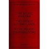 Elgar, Elgar - The Music Makers & The Spirit of England