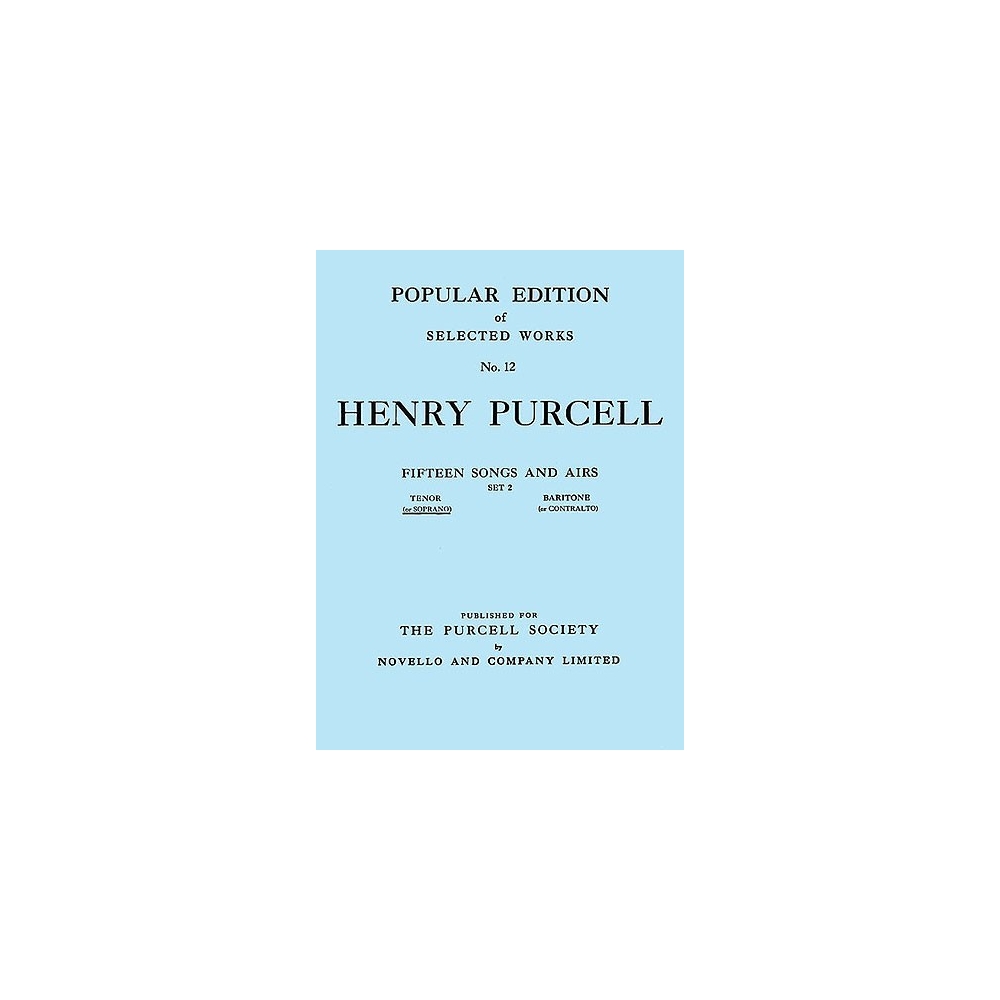 Purcell, Henry - Fifteen Songs And Airs - Set 2 (Soprano Or Tenor)
