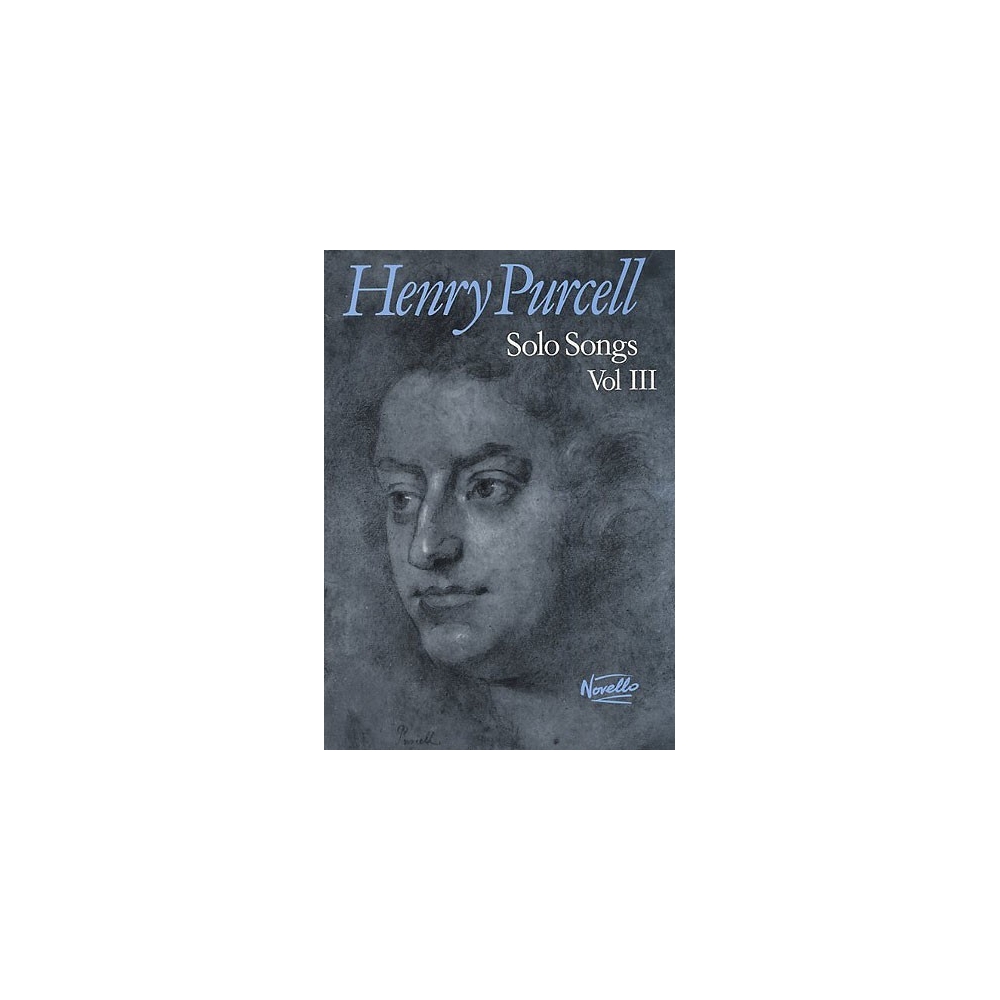 Purcell, Henry - Solo Songs Volume III
