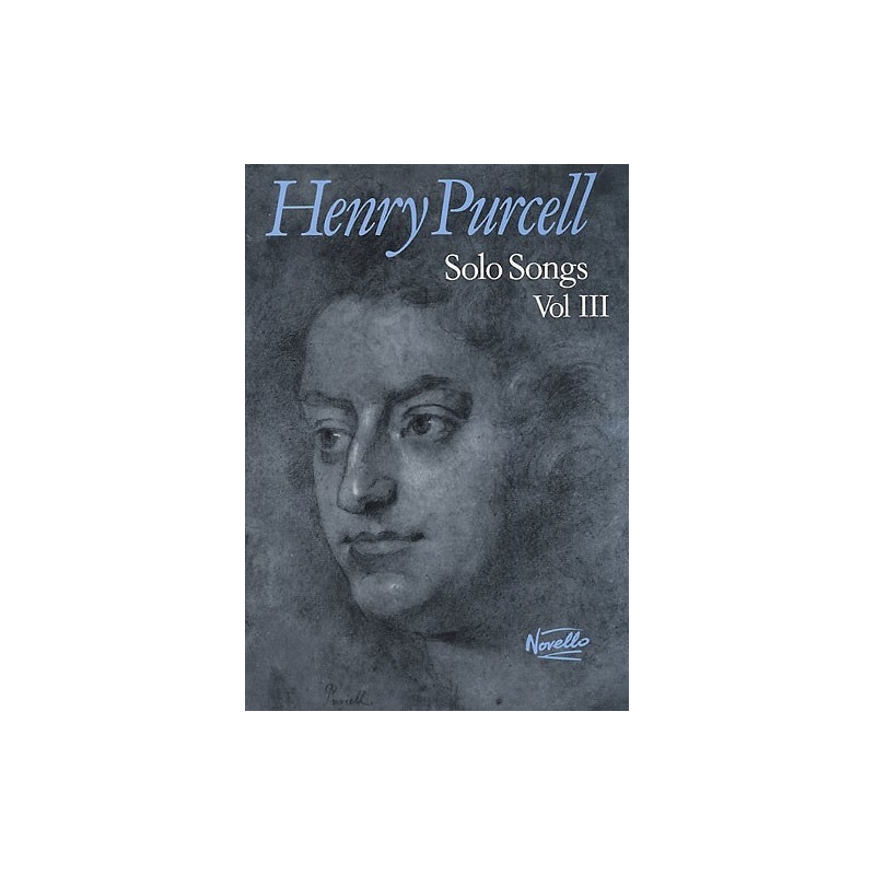 Purcell, Henry - Solo Songs Volume III