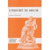Händel, Georg Friedrich - Utrecht Te Deum