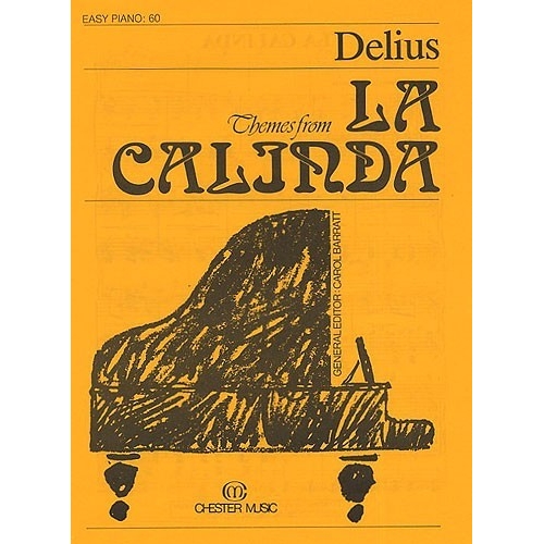 Frederick Delius: Themes From La Calinda (Easy Piano No.60)
