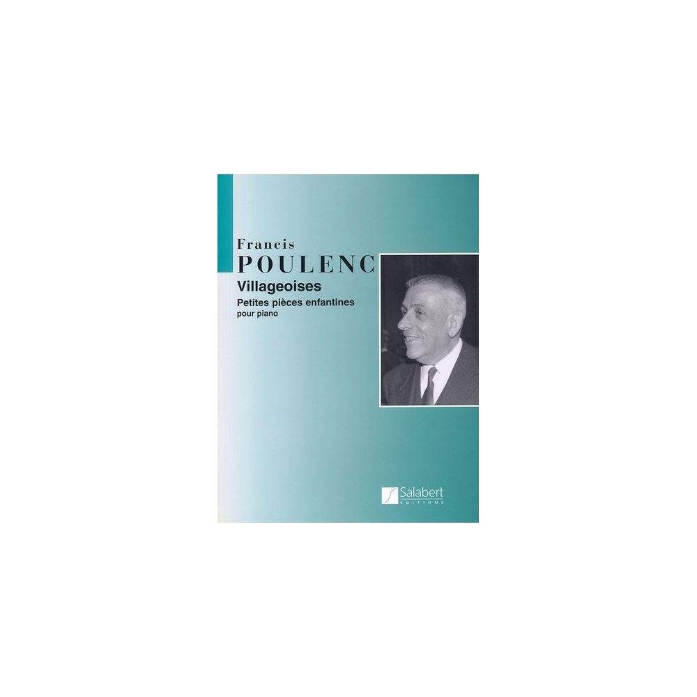 Poulenc, Francis - Villageoises - Petite Pieces Enfantines