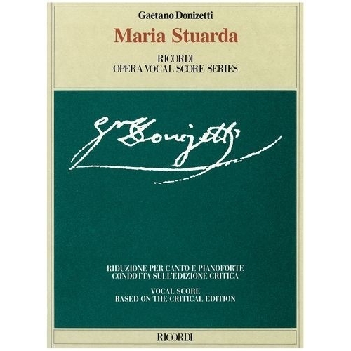 Donizetti, Gaetano - Maria Stuarda - Opera Vocal Score