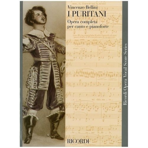 Bellini, Vincenzo - I Puritani - Opera Vocal Score