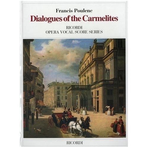 Poulenc, Francis - Les Dialogues des Carmelites / The Dialogues of the Carmelites