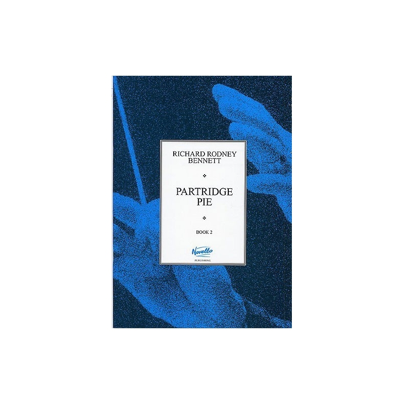Bennett, Richard Rodney - Partridge Pie Book 2 For Piano