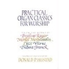 Hustad Donald P (arr) - Practical Organ Classics in Worship