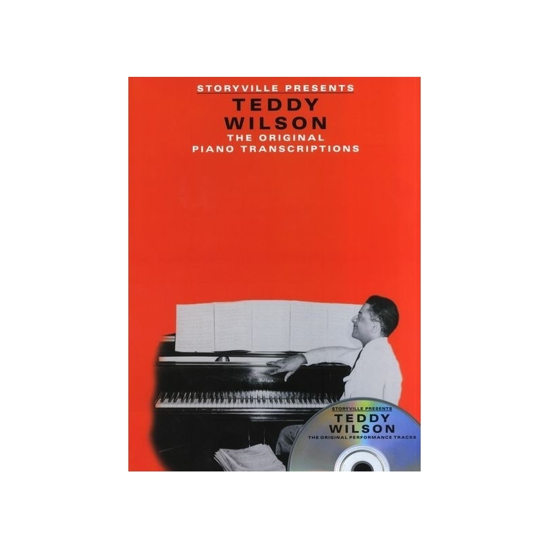 Storyville Presents: Teddy Wilson - The Original Piano Transcriptions