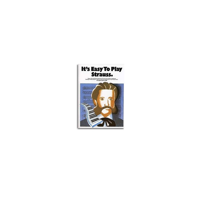 Jr., Johann Strauss - It's Easy To Play Strauss